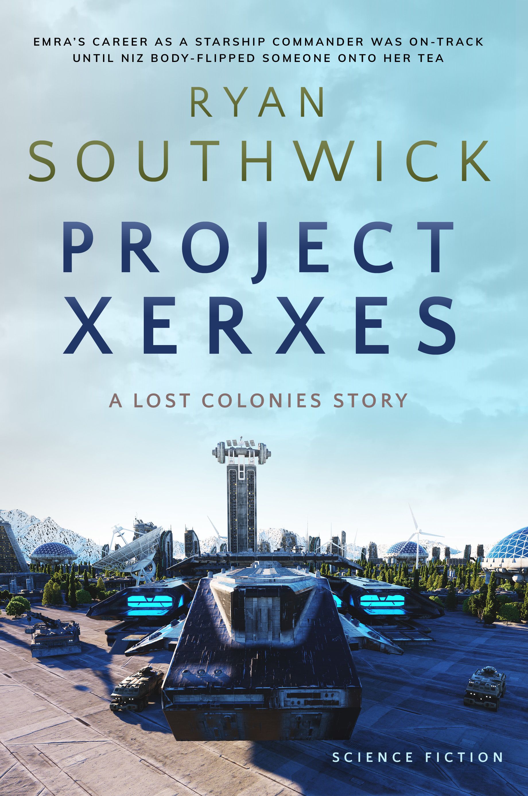 Book cover: Project Xerxes by Ryan Southwick. A Lost Colonies Story.