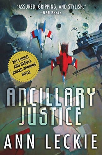 Book cover: Ancillary Justice by Ann Leckie