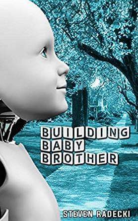 Book cover: Building Baby Brother by Steven Radecki
