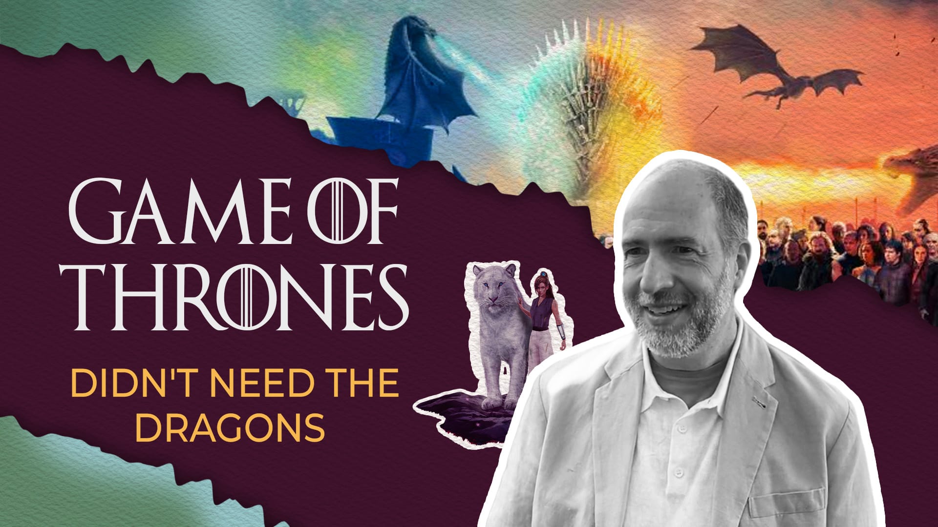 "Game of Thrones didn't need the dragons." Author profile, dragons, soldiers, a girl, and a tiger.