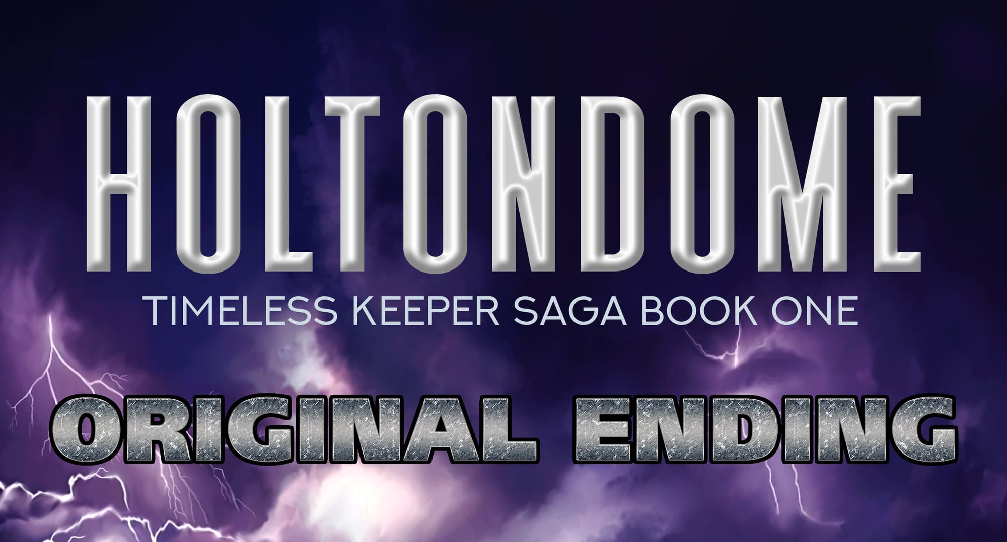 Holtondome: Timeless Keeper Saga, Original Ending. Purple storm clouds.