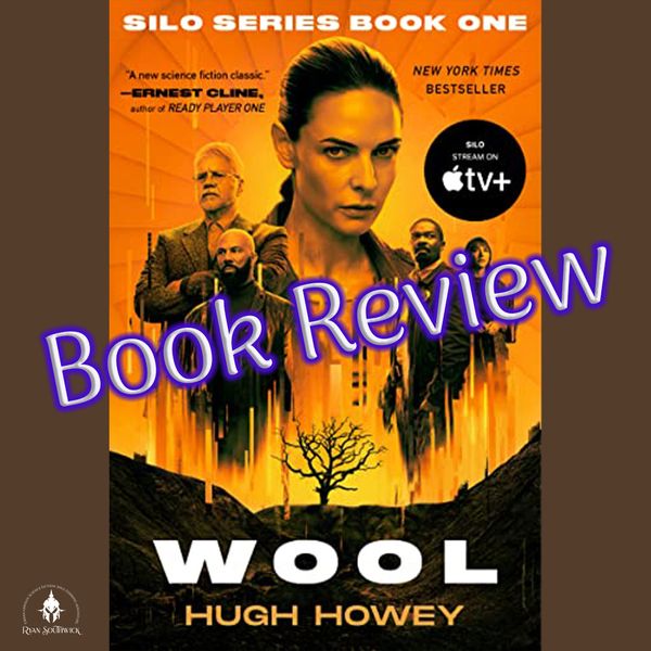 Book cover: Wool (Silo Series Book 1) by Hugh Howey. "Book Review"