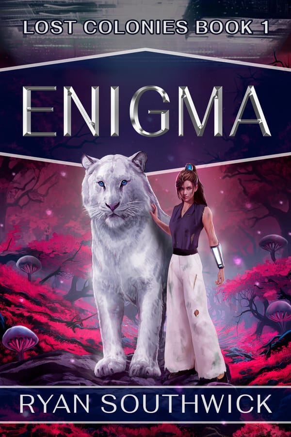 "Enigma: Lost Colonies Book 1 by Ryan Southwick" Image of a woman and silver tiger against an alien landscape.